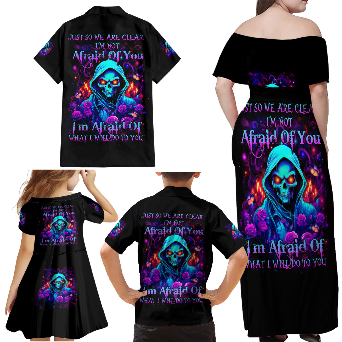 Rose Skull Family Matching Off Shoulder Maxi Dress and Hawaiian Shirt Just So We Are Clear I'm Not Afraid Of You - Wonder Print Shop