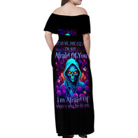 Rose Skull Family Matching Off Shoulder Maxi Dress and Hawaiian Shirt Just So We Are Clear I'm Not Afraid Of You - Wonder Print Shop