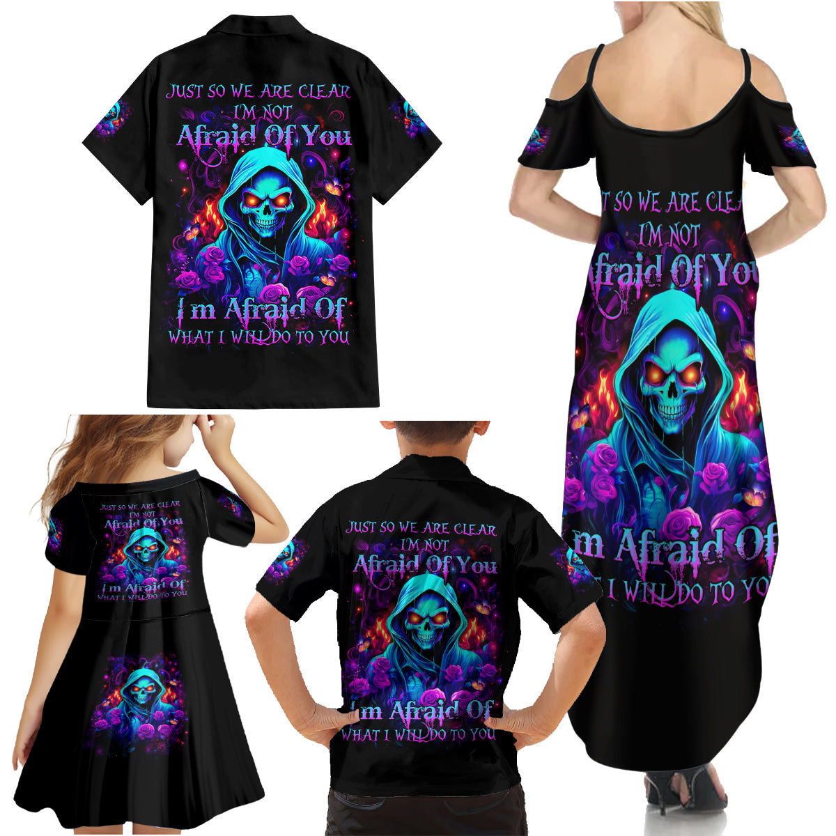 Rose Skull Family Matching Summer Maxi Dress and Hawaiian Shirt Just So We Are Clear I'm Not Afraid Of You - Wonder Print Shop