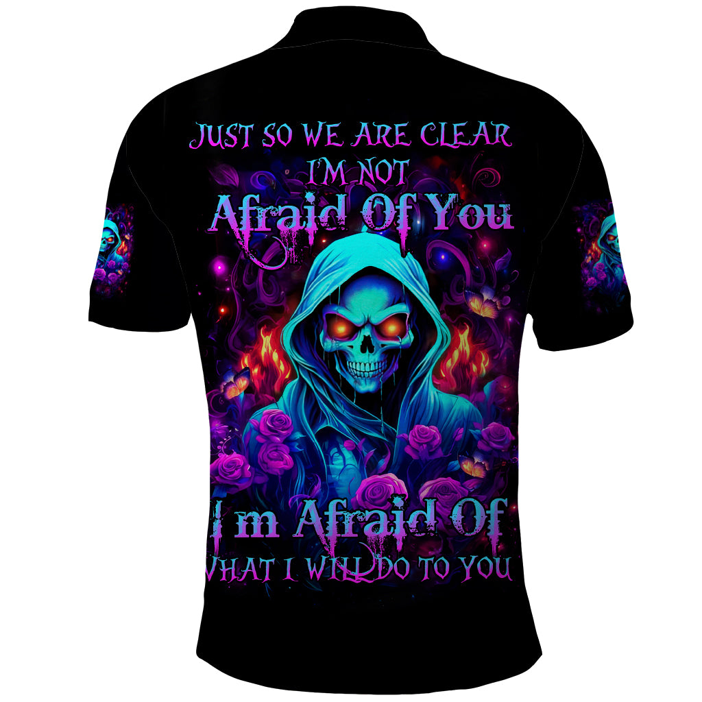Rose Skull Polo Shirt Just So We Are Clear I'm Not Afraid Of You - Wonder Print Shop