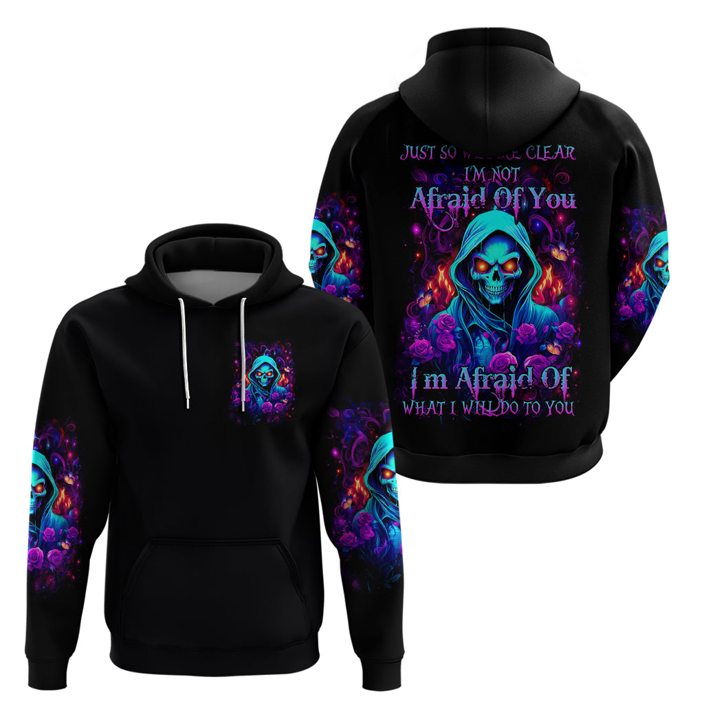 Rose Skull Zip Hoodie Just So We Are Clear I'm Not Afraid Of You - Wonder Print Shop