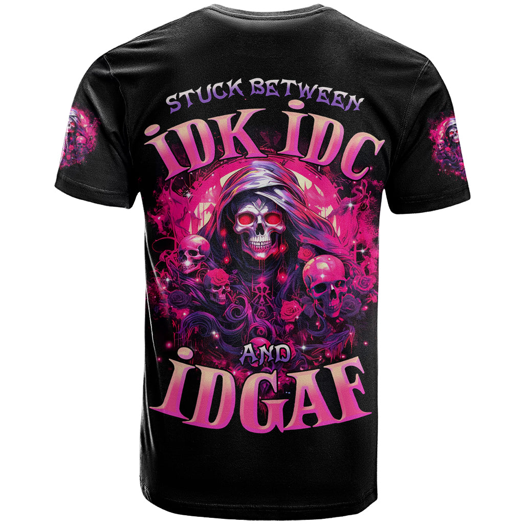 Rose Skull T Shirt Stuck Between IDK IDC And IDGAF - Wonder Print Shop