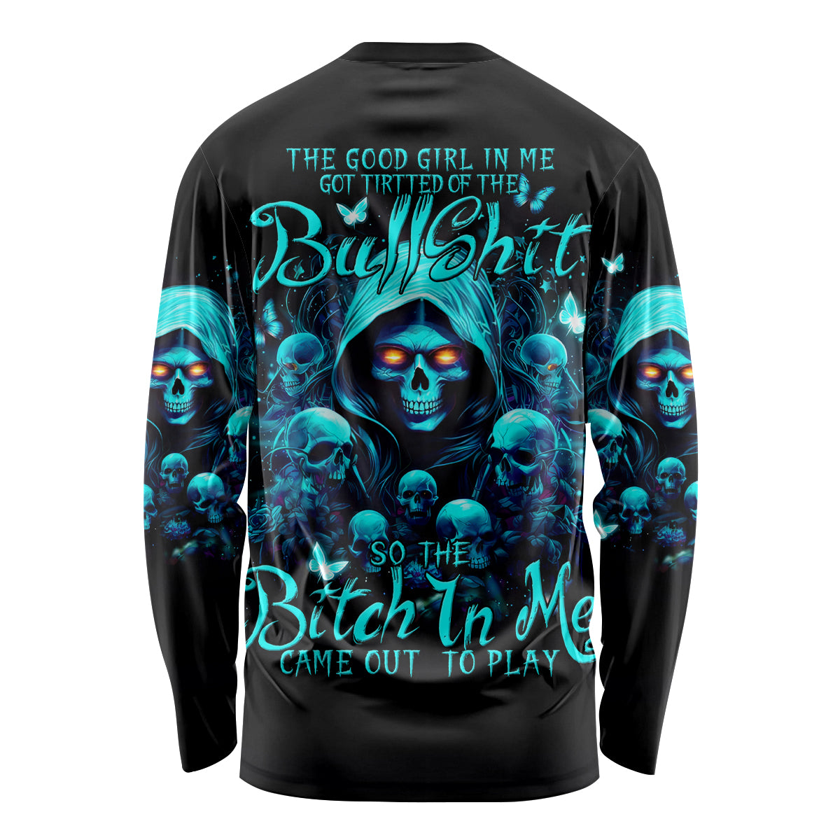 Witch Skull Long Sleeve Shirt The Good Girl In Me Got Tired Of The Bullshit - Wonder Print Shop