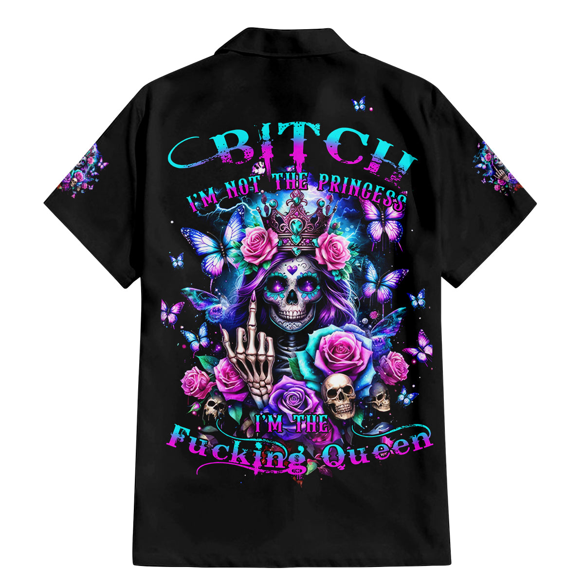 Fairy Skull Family Matching Mermaid Dress and Hawaiian Shirt Bitch I'm Not A Princess I'm The Fucking Queen - Wonder Print Shop