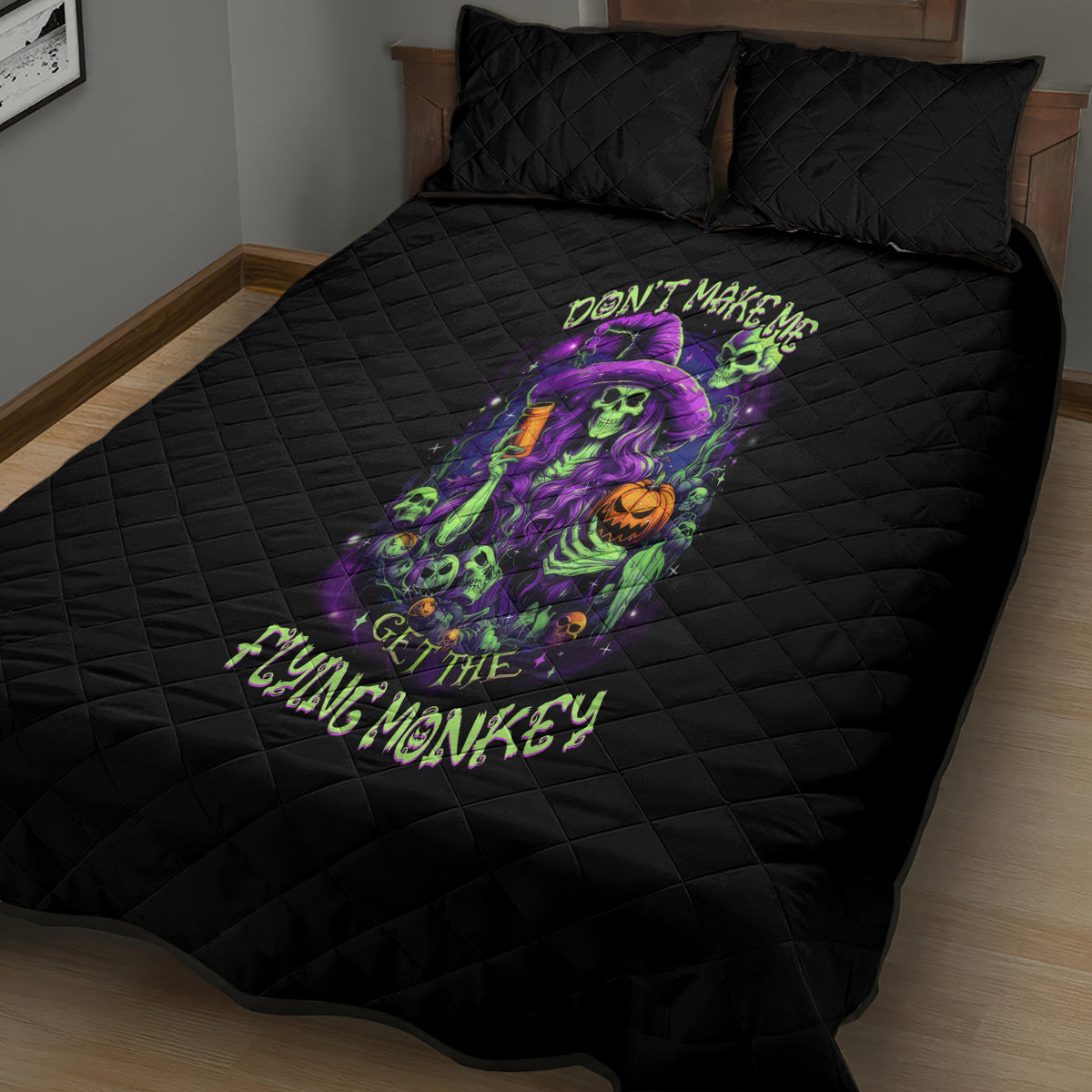 Witch Skull Quilt Bed Set Don't Make Me Get The Flying Monkey - Wonder Print Shop