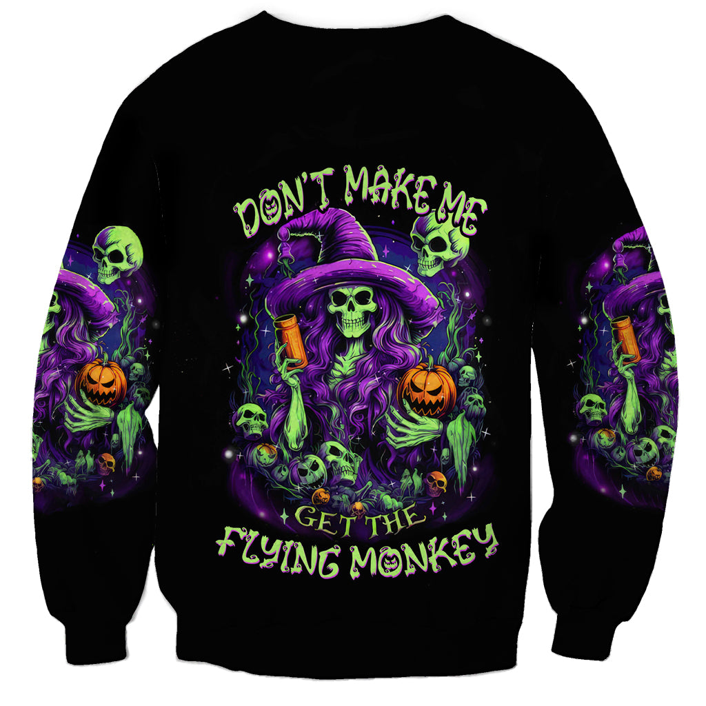 Witch Skull Sweatshirt Don't Make Me Get The Flying Monkey - Wonder Print Shop