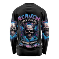 Wings Skull Long Sleeve Shirt Heaven Don't Want Me Hell Afraid I Take Over - Wonder Print Shop