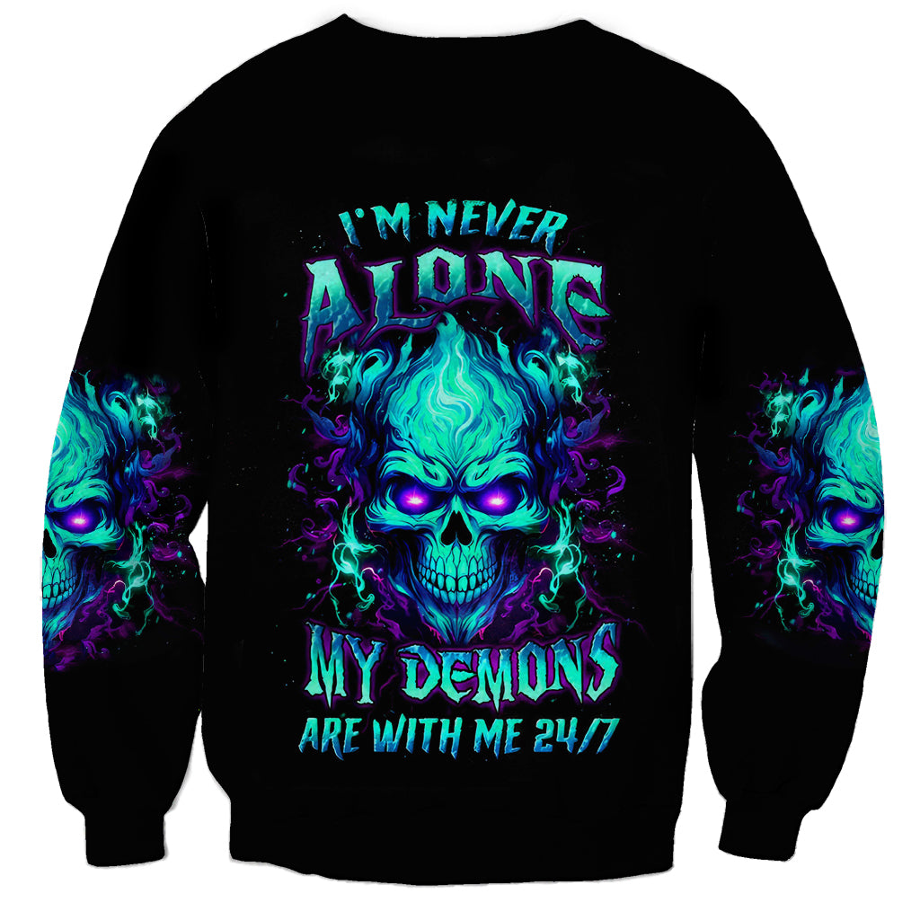 Flame Skull Sweatshirt I'm Never Alone My Demons With Me 24/7 - Wonder Print Shop