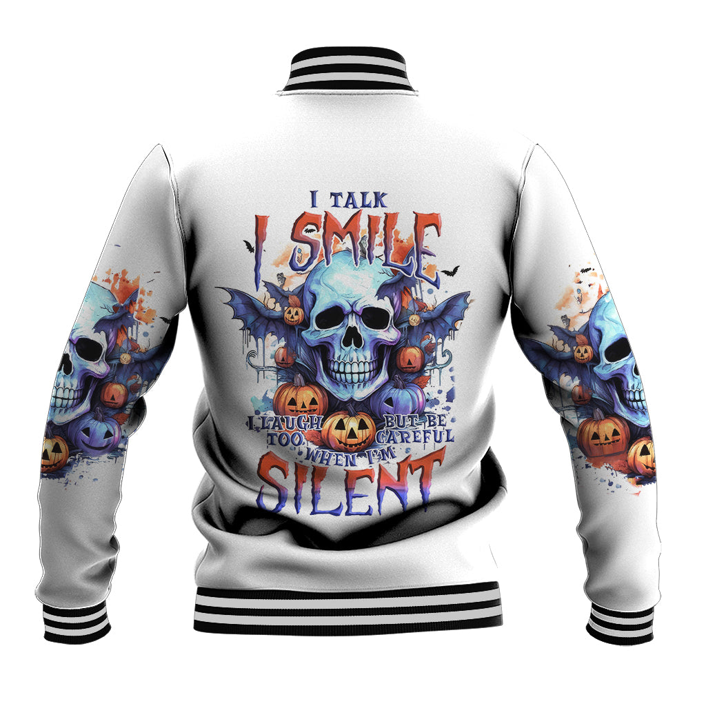Bat Skull Baseball Jacket I Talk I Smile But Be Carefull When I Silent - Wonder Print Shop