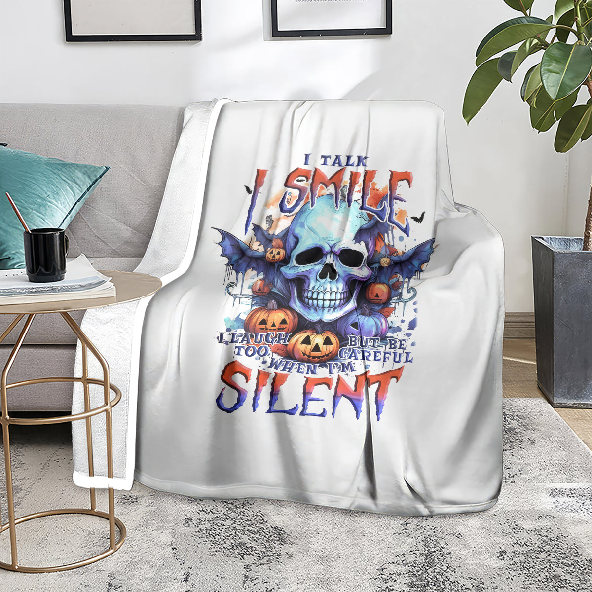 bat-skull-blanket-i-talk-i-smile-but-be-carefull-when-i-silent