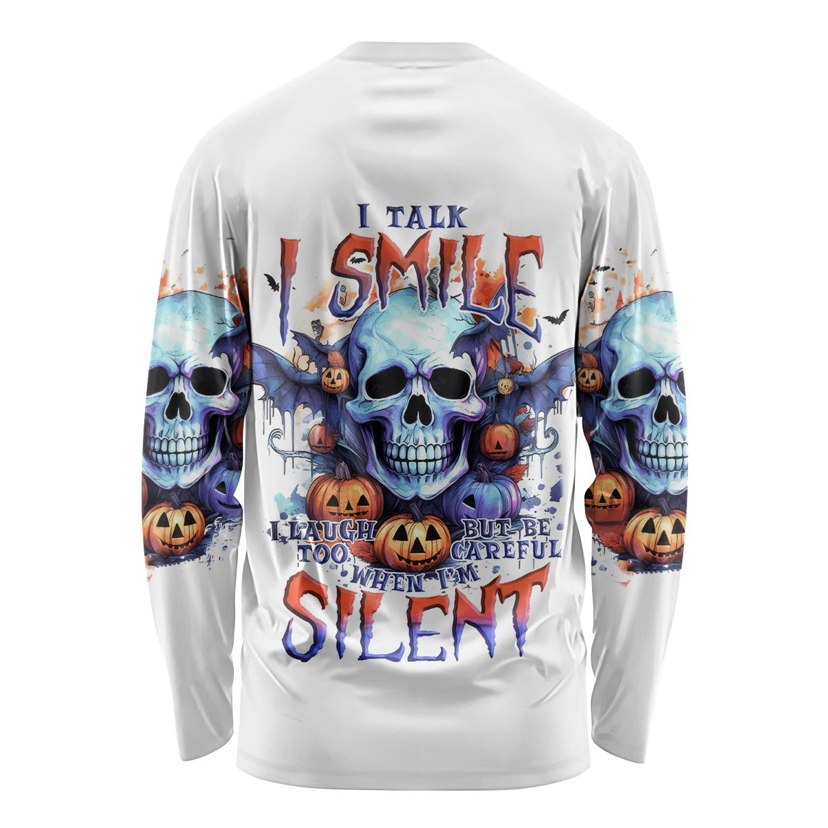 Bat Skull Long Sleeve Shirt I Talk I Smile But Be Carefull When I Silent - Wonder Print Shop
