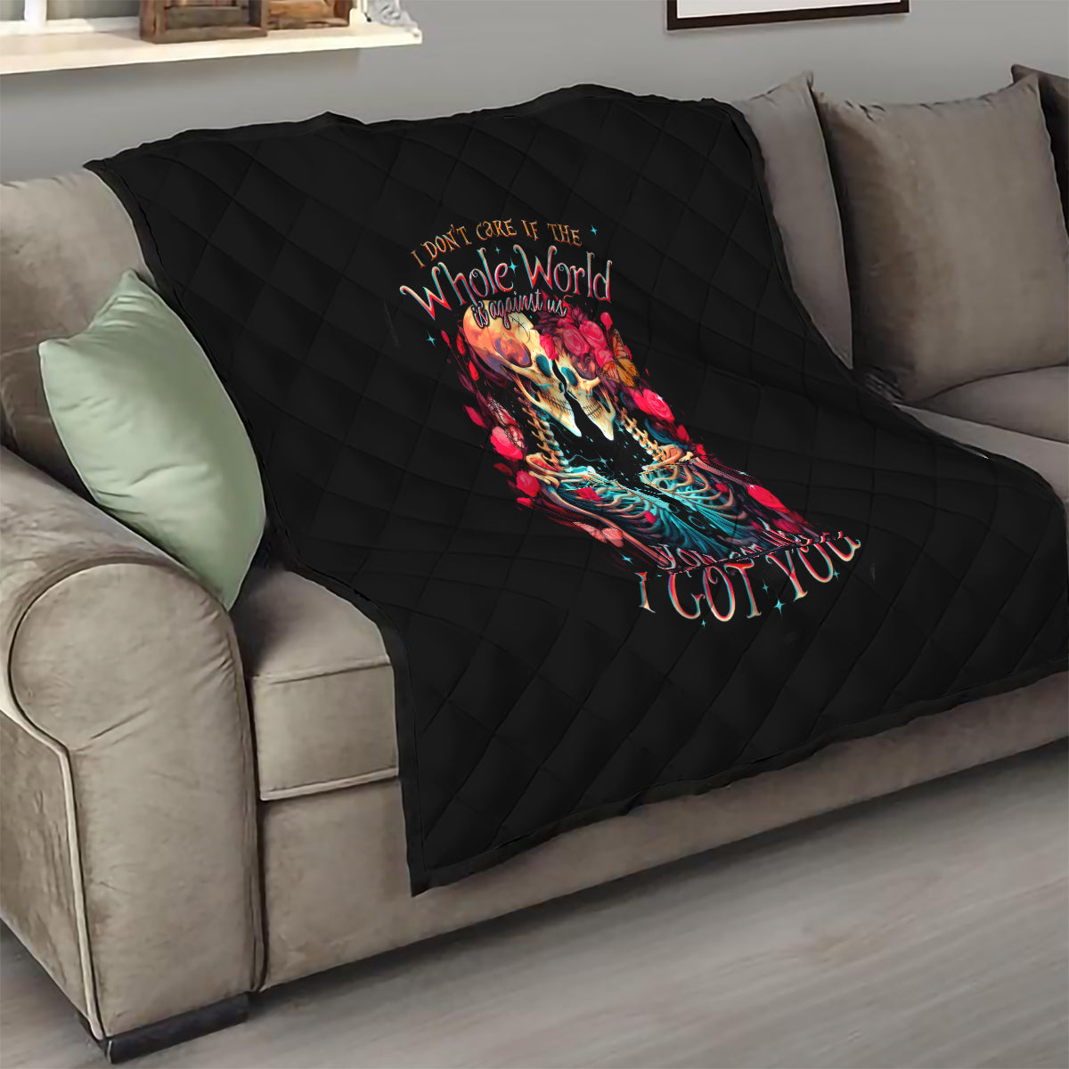 Couple Skull Quilt I Don't Care If The Whole World Is Against Us - Wonder Print Shop