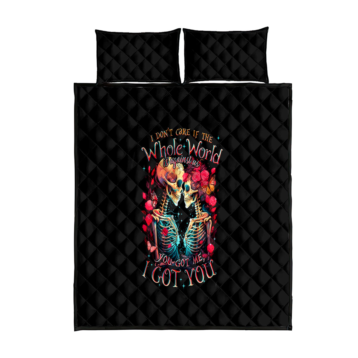 Couple Skull Quilt Bed Set I Don't Care If The Whole World Is Against Us - Wonder Print Shop