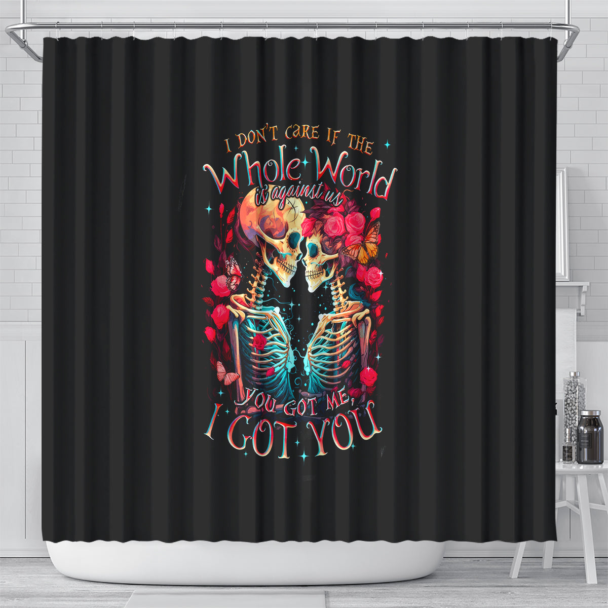 couple-skull-shower-curtain-i-dont-care-if-the-whole-world-is-against-us