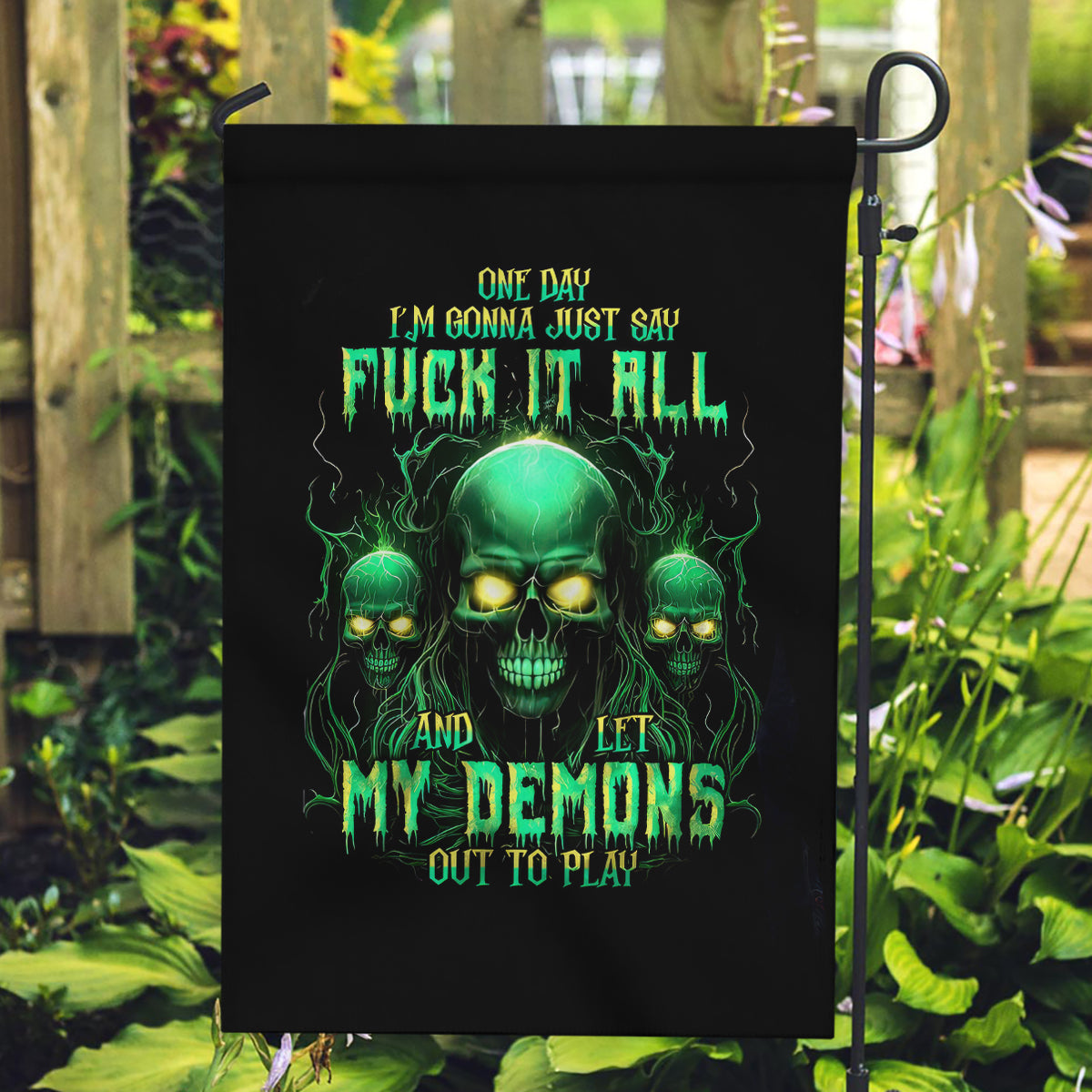 Thnder Skull Garden Flag One Day I Gonna Just Say F It All - Wonder Print Shop