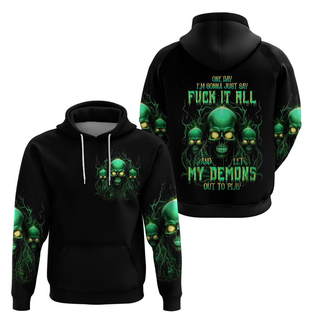 Thnder Skull Hoodie One Day I Gonna Just Say F It All - Wonder Print Shop