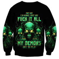 Thnder Skull Sweatshirt One Day I Gonna Just Say F It All - Wonder Print Shop