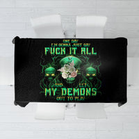 Thnder Skull Tablecloth One Day I Gonna Just Say F It All - Wonder Print Shop