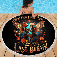 Couple Skull Beach Blanket From Our First Kiss Till Our Last Breath - Wonder Print Shop