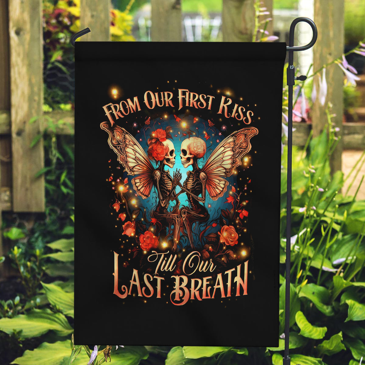 Couple Skull Garden Flag From Our First Kiss Till Our Last Breath - Wonder Print Shop