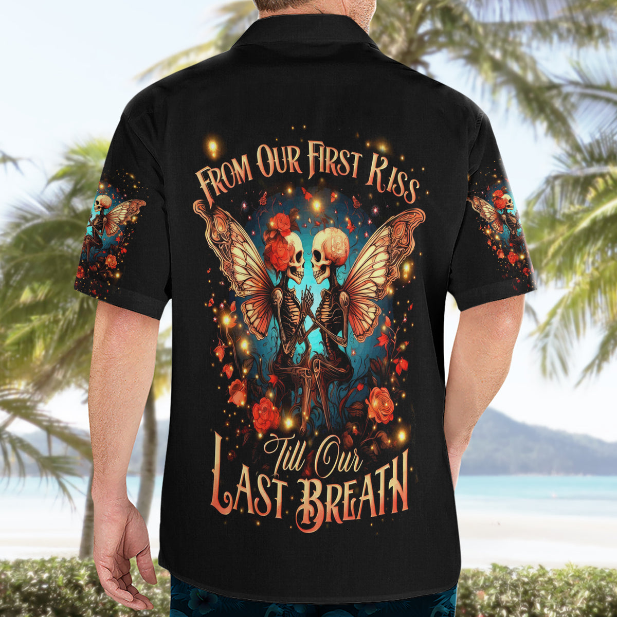 Couple Skull Hawaiian Shirt From Our First Kiss Till Our Last Breath - Wonder Print Shop