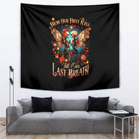 Couple Skull Tapestry From Our First Kiss Till Our Last Breath - Wonder Print Shop