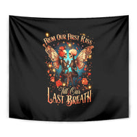 Couple Skull Tapestry From Our First Kiss Till Our Last Breath - Wonder Print Shop