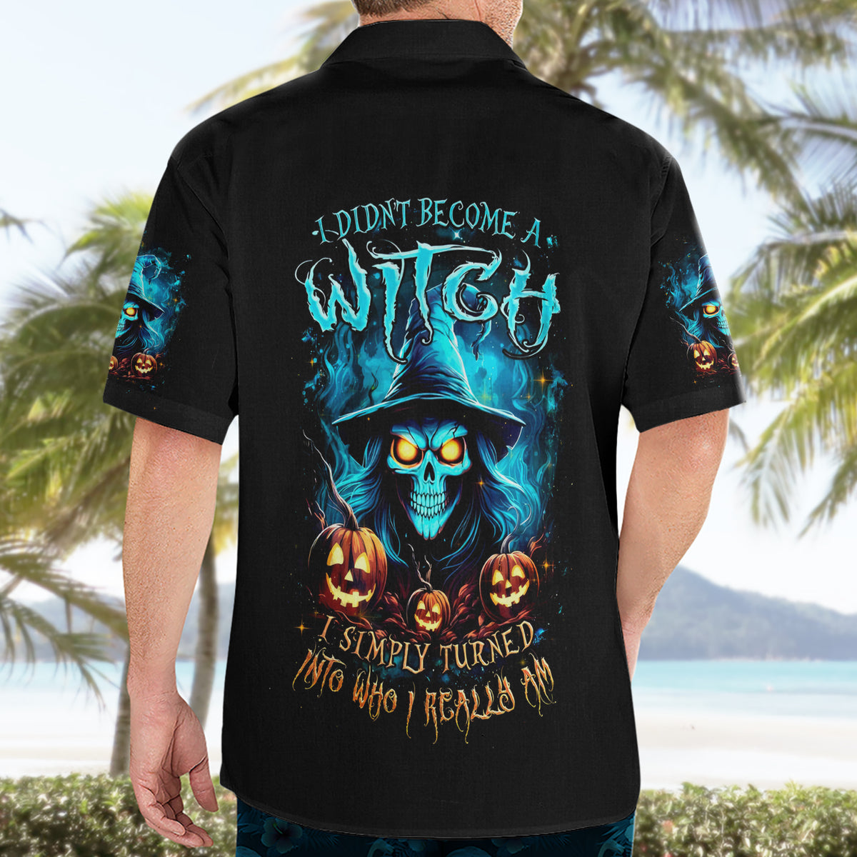 Witch Skull Halloween Hawaiian Shirt I Didn't Becom A Witch - Wonder Print Shop