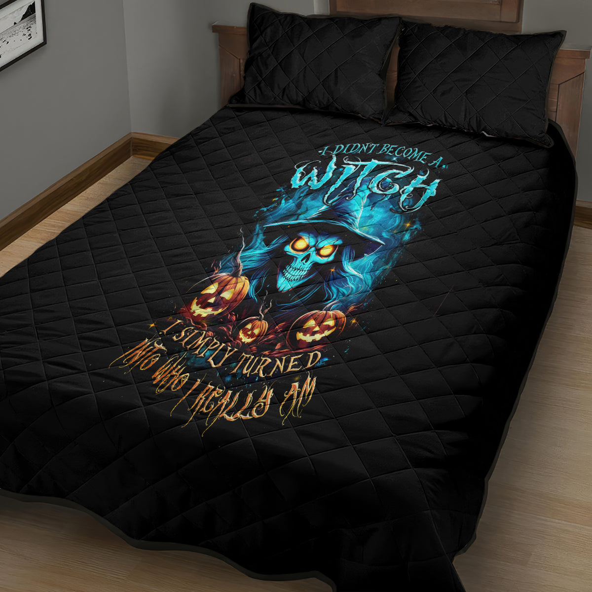 Witch Skull Halloween Quilt Bed Set I Didn't Becom A Witch - Wonder Print Shop
