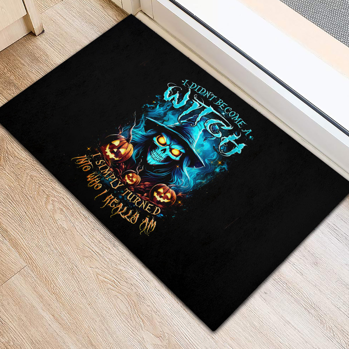 Witch Skull Halloween Rubber Doormat I Didn't Becom A Witch - Wonder Print Shop