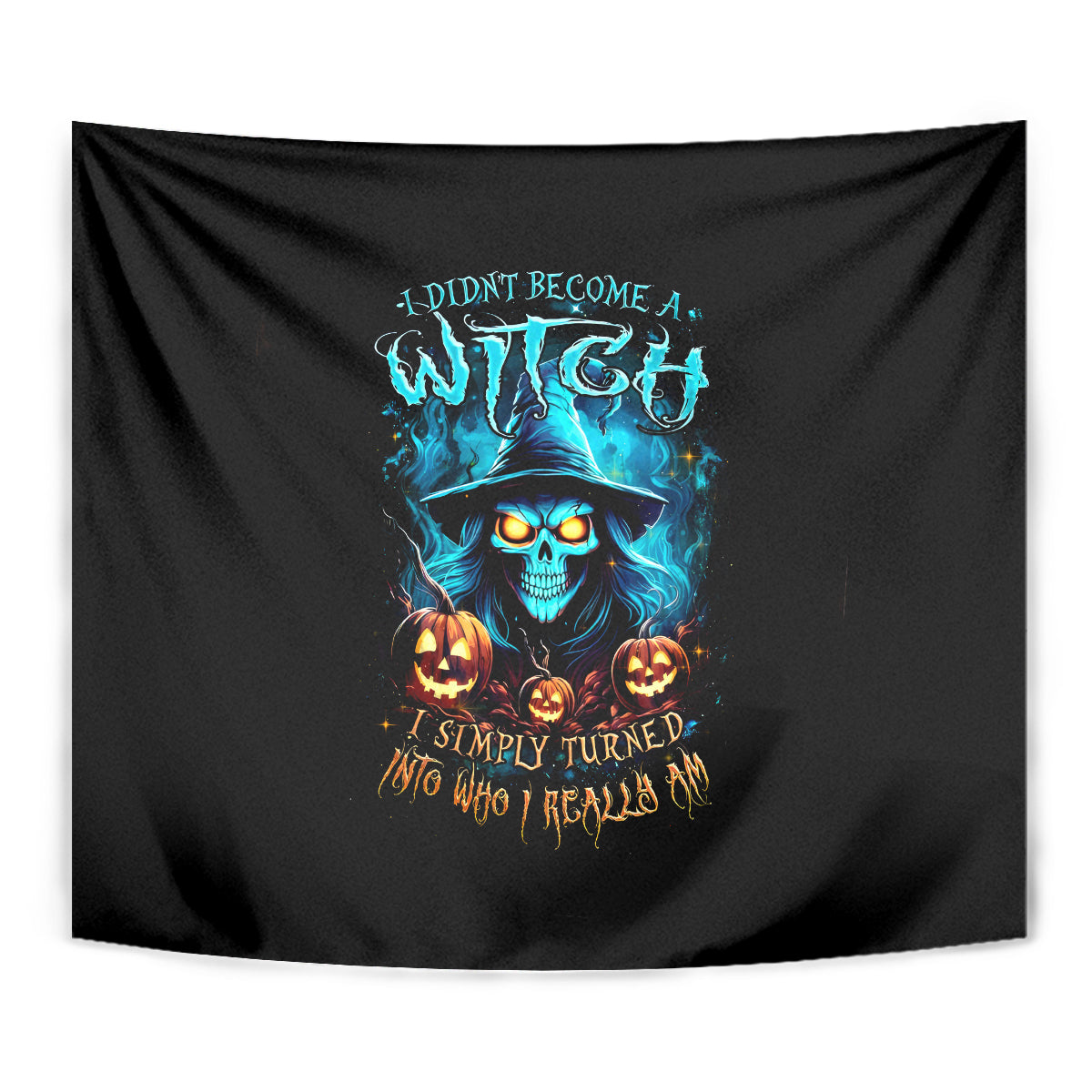 Witch Skull Halloween Tapestry I Didn't Becom A Witch - Wonder Print Shop