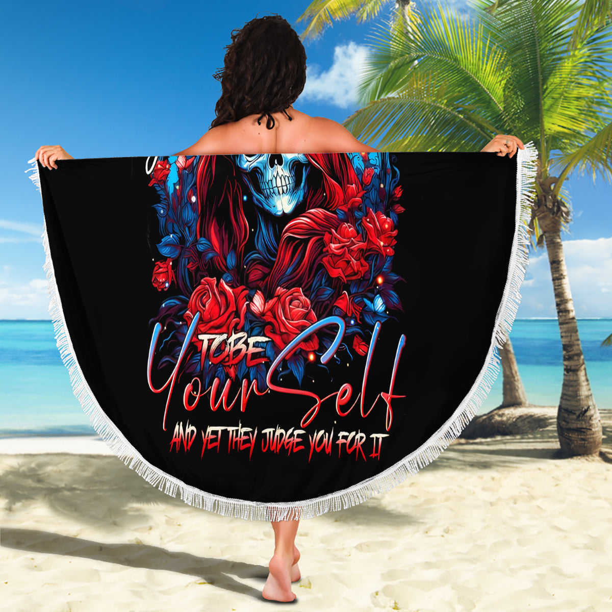 Lady Skull Beach Blanket They Ask You To Be Yourself And Yet They Judge You - Wonder Print Shop