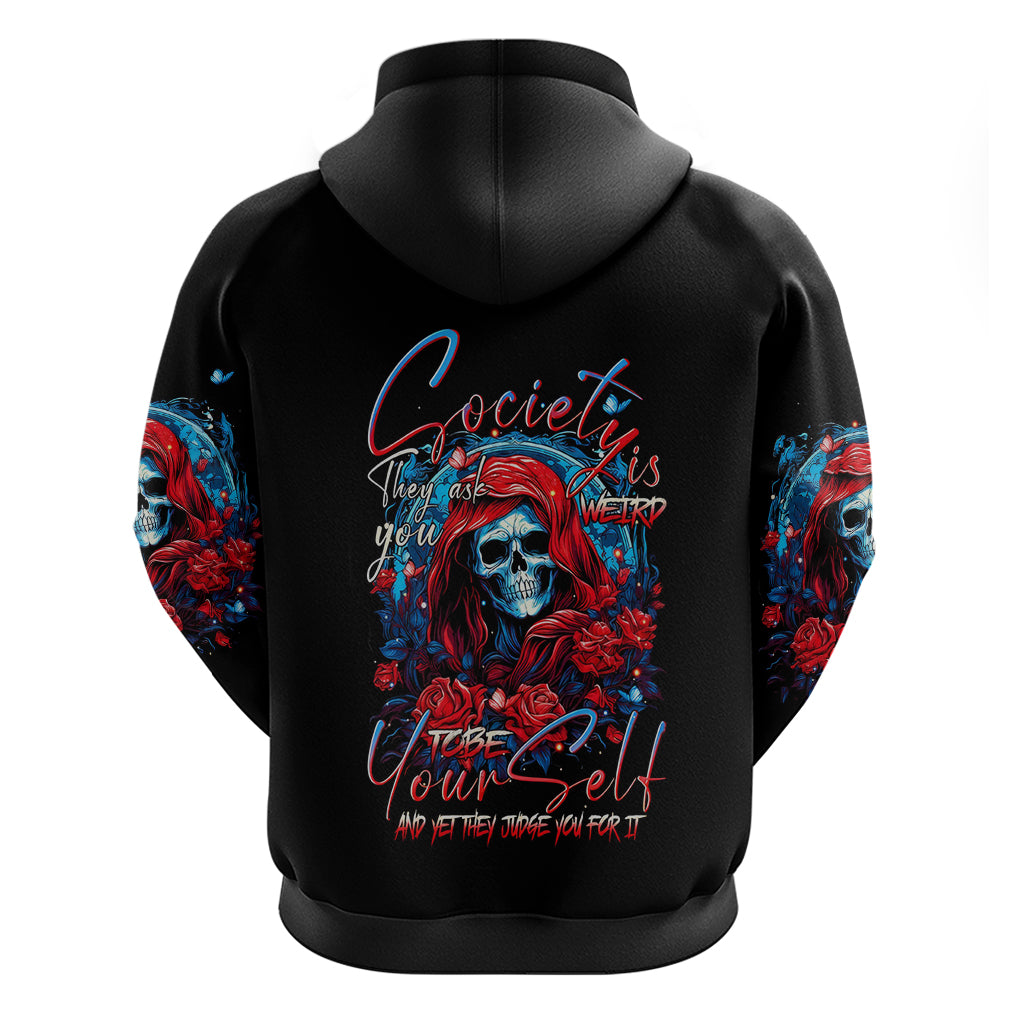 Lady Skull Hoodie They Ask You To Be Yourself And Yet They Judge You - Wonder Print Shop