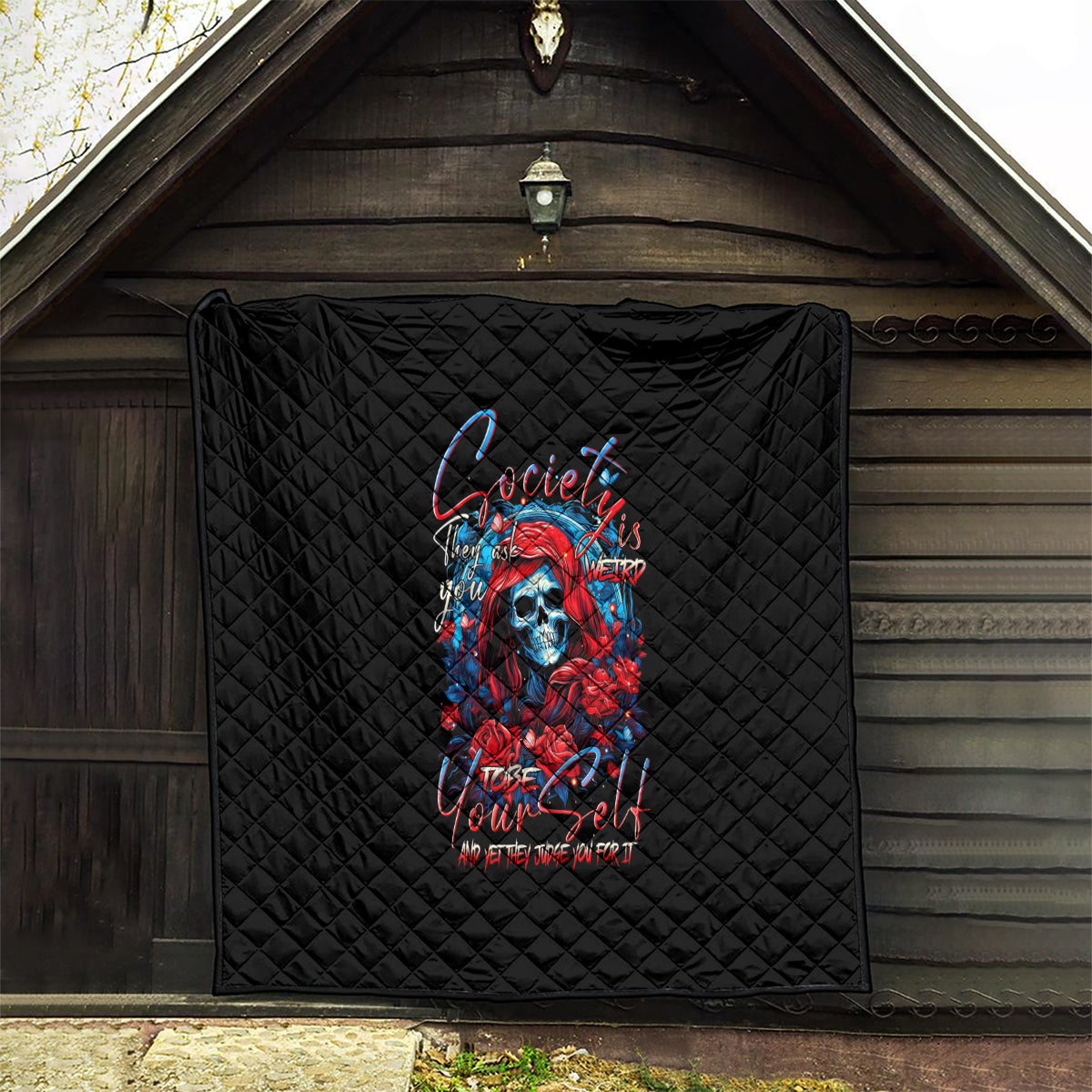 Lady Skull Quilt They Ask You To Be Yourself And Yet They Judge You - Wonder Print Shop