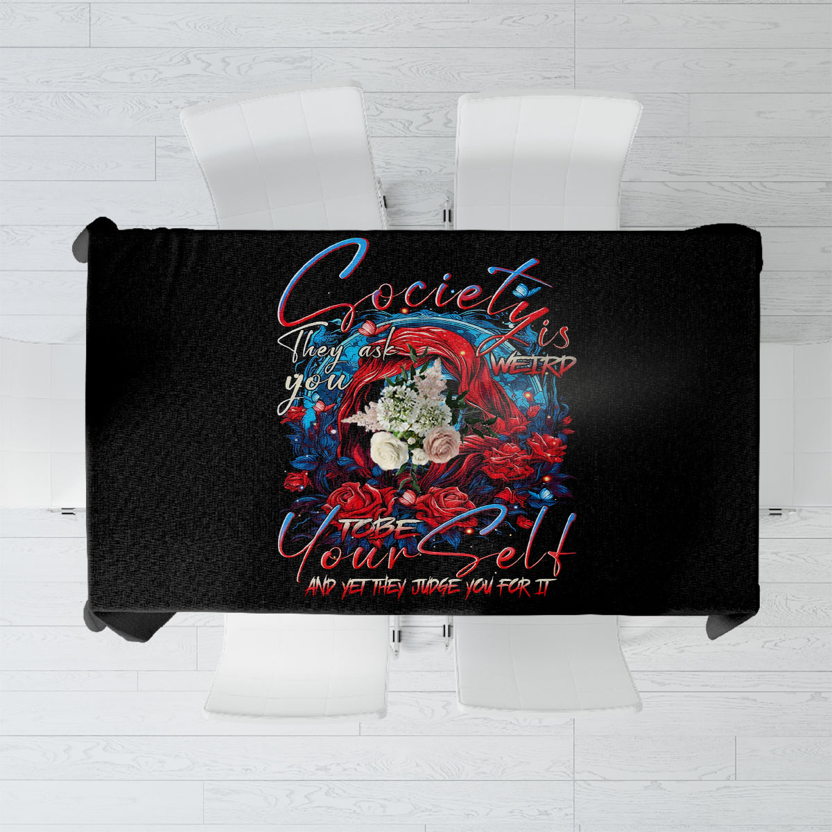 Lady Skull Tablecloth They Ask You To Be Yourself And Yet They Judge You - Wonder Print Shop