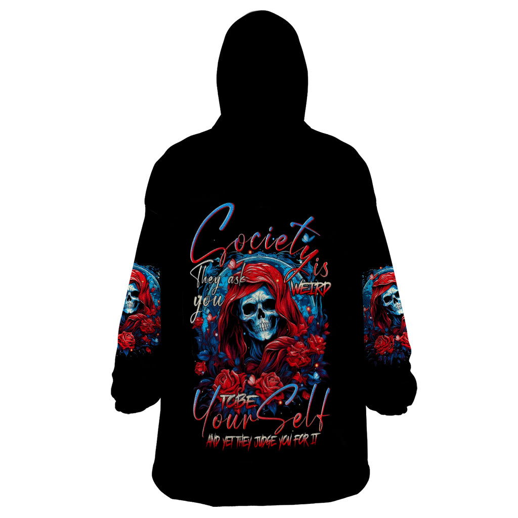 Lady Skull Wearable Blanket Hoodie They Ask You To Be Yourself And Yet They Judge You - Wonder Print Shop