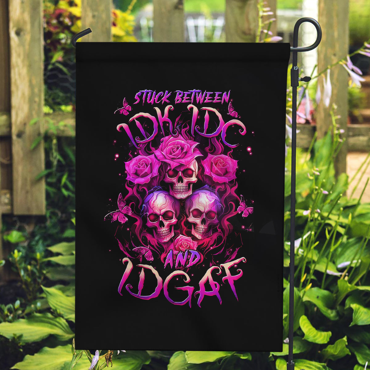 Three Rose Skull Garden Flag Stuck Between Idk Idc And Idgaf - Wonder Print Shop
