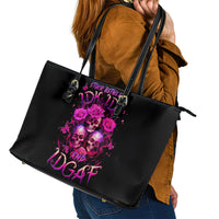 Three Rose Skull Leather Tote Bag Stuck Between Idk Idc And Idgaf - Wonder Print Shop