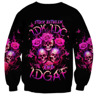 Three Rose Skull Sweatshirt Stuck Between Idk Idc And Idgaf - Wonder Print Shop