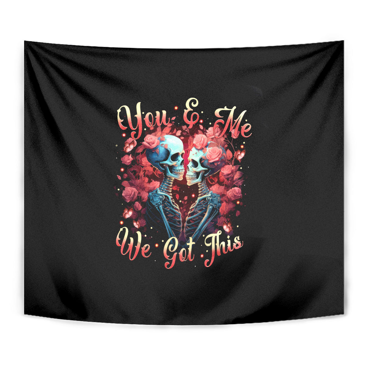 Couple Skull Tapestry You & Me We Got This - Wonder Print Shop