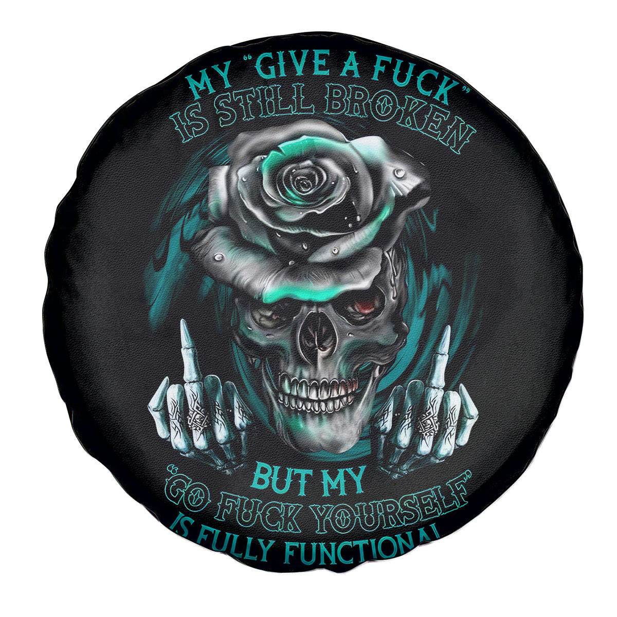 Rose Skull Spare Tire Cover Go Fuck Yourself Is Fully Functional - Wonder Print Shop