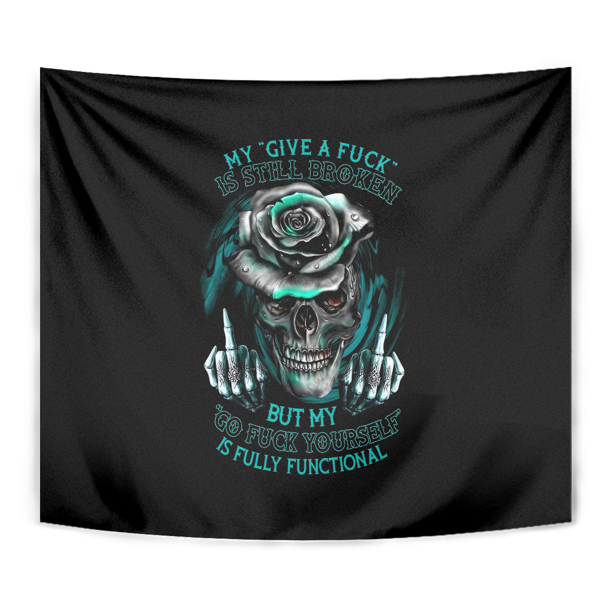 Rose Skull Tapestry Go Fuck Yourself Is Fully Functional - Wonder Print Shop
