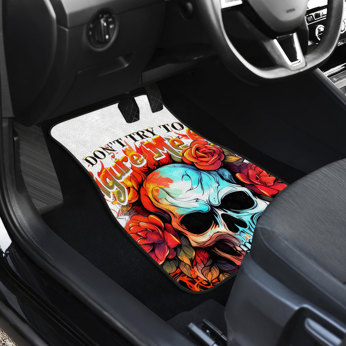 Flower Skull Car Mats Don't Try To Figured Me Out I Special Kind Fire Flower - Wonder Print Shop