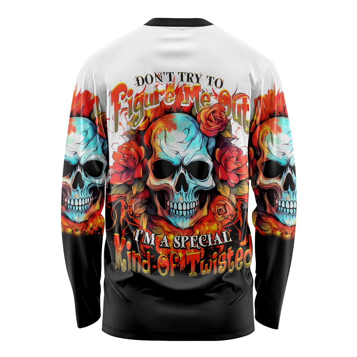 Flower Skull Long Sleeve Shirt Don't Try To Figured Me Out I Special Kind Fire Flower - Wonder Print Shop