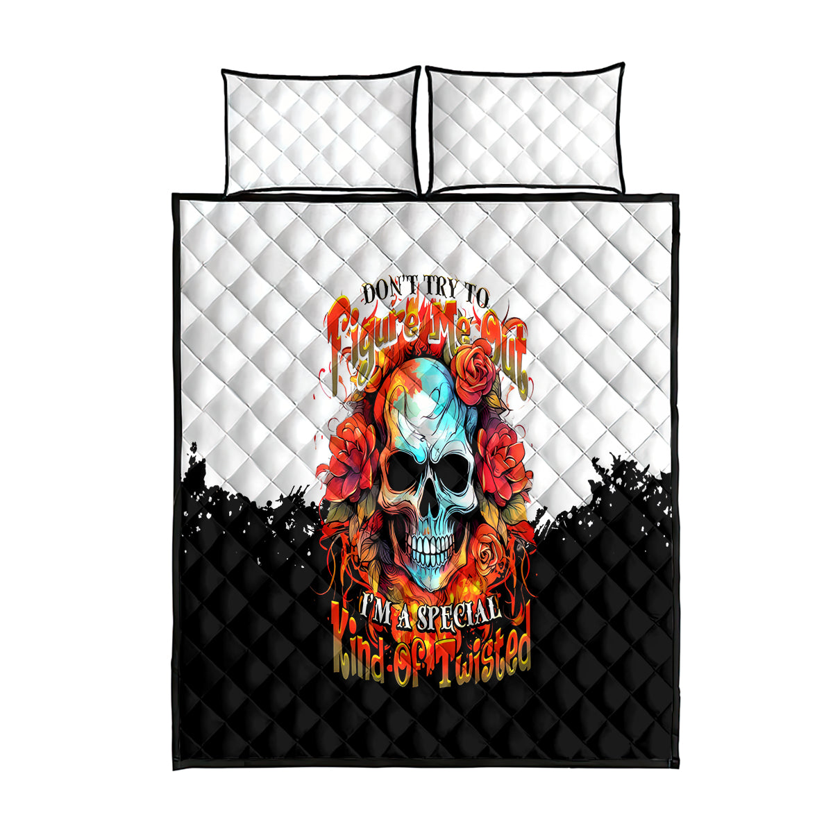 Flower Skull Quilt Bed Set Don't Try To Figured Me Out I Special Kind Fire Flower - Wonder Print Shop