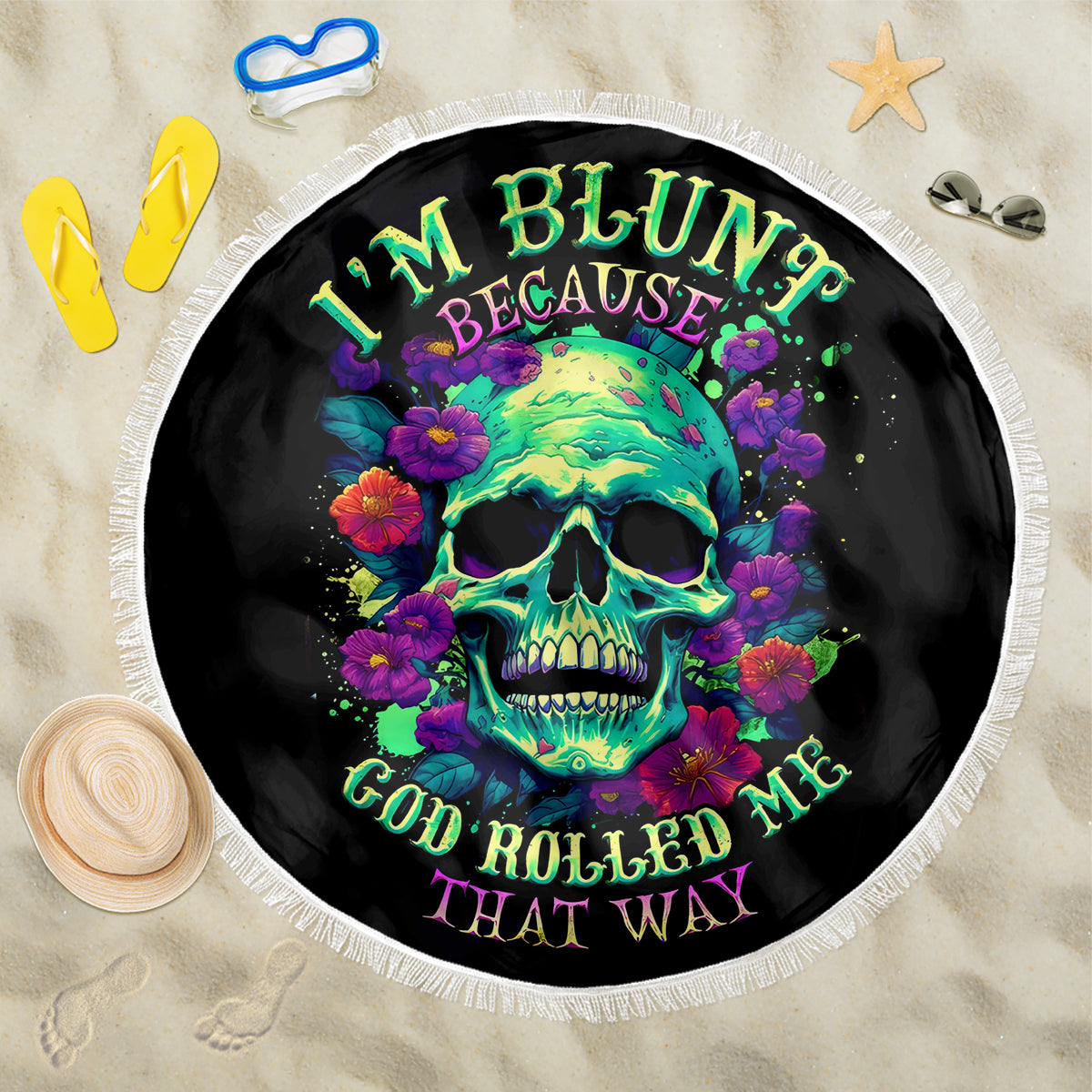 Flower Skull Beach Blanket I Blunt Because God Rolled Me That Way - Wonder Print Shop