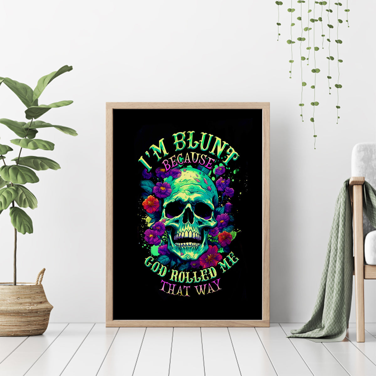 Flower Skull Canvas Wall Art I Blunt Because God Rolled Me That Way - Wonder Print Shop