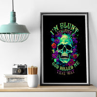 Flower Skull Canvas Wall Art I Blunt Because God Rolled Me That Way - Wonder Print Shop