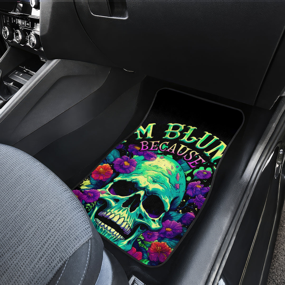 Flower Skull Car Mats I Blunt Because God Rolled Me That Way - Wonder Print Shop
