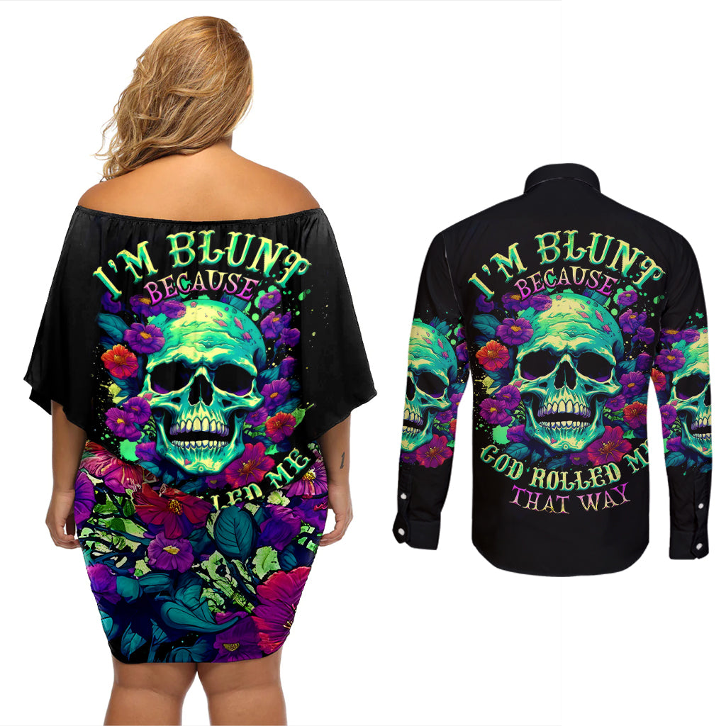 Flower Skull Couples Matching Off Shoulder Short Dress and Long Sleeve Button Shirts I Blunt Because God Rolled Me That Way - Wonder Print Shop